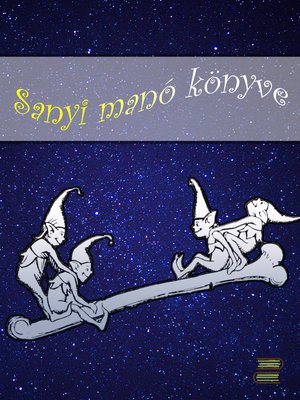 cover image of Sanyi manó könyve és más kacagtató történet